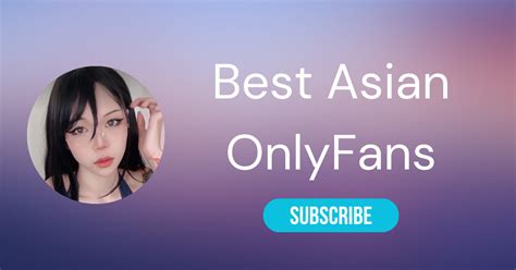 asian only fan|⛩️ The 25 Best Asian OnlyFans Girls